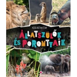 Kiss Bitay Éva: Állatszülők és porontyaik