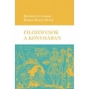 Benedetti Gábor - Boros Bence Máté: Filozófusok a konyhában