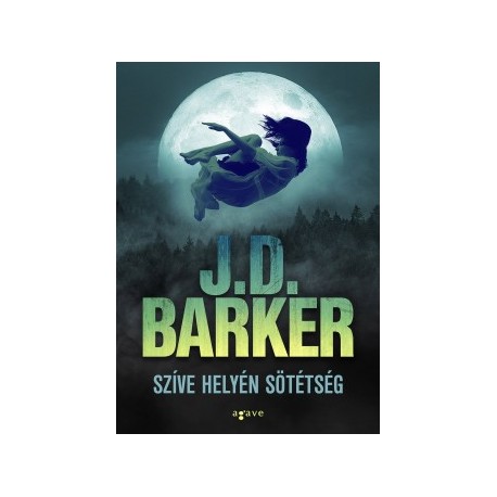 J.D. Barker: Szíve helyén sötétség