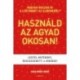 Lara Honos-Webb: Használd az agyad okosan!