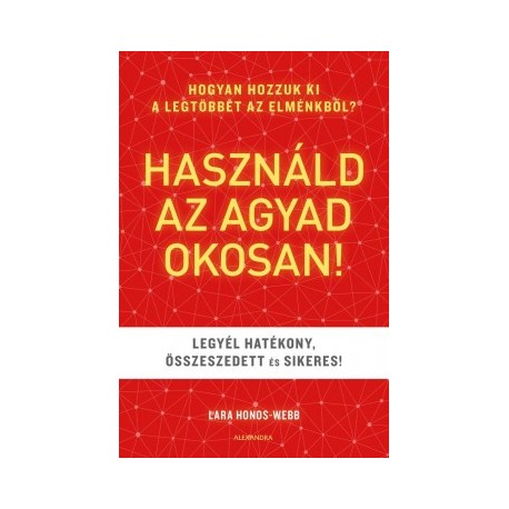 Lara Honos-Webb: Használd az agyad okosan!