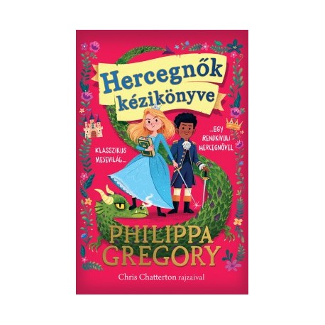 Philippa Gregory: Hercegnők kézikönyve