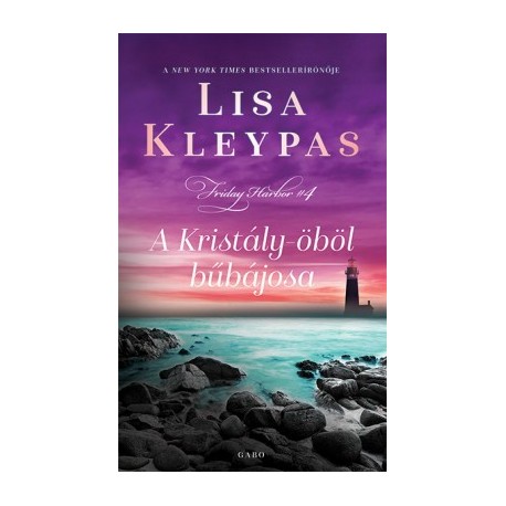 Lisa Kleypas: A Kristály-öböl bűbájosa