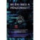Marco Bertini - Oded Koenigsberg: Mi éri meg a pénzünket? - Hogyan állnak át az okos cégek a termékértékesítésről, az értéksz...