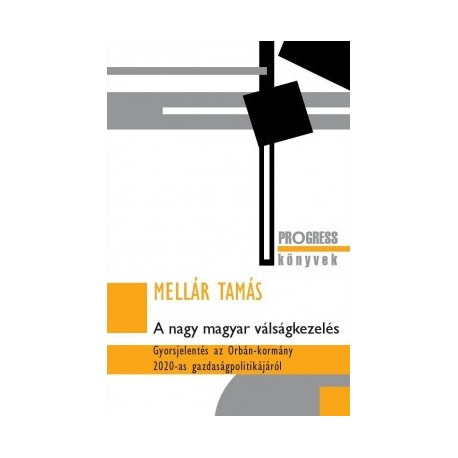 Mellár Tamás: A nagy magyar válságkezelés