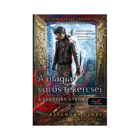 Wesley Chu - Cassandra Clare: A mágia vörös tekercsei - puha kötés - A legősibb átkok - Első könyv