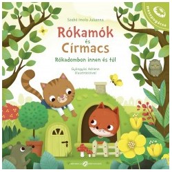 Szabó Imola Julianna: Rókamók és Círmacs - Rókadombon innen és túl