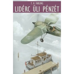 T. H. Fabling: Lidérc üli pénzét