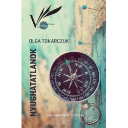Olga Tokarczuk: Nyughatatlanok
