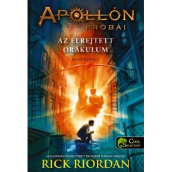 Rick Riordan: Az elrejtett orákulum - Apollón próbái 1.