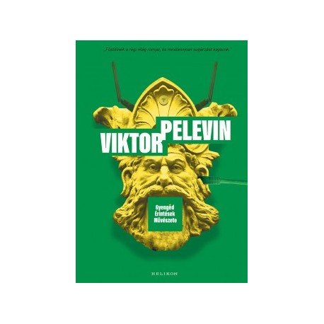 Viktor Pelevin: Gyengéd Érintések Művészete