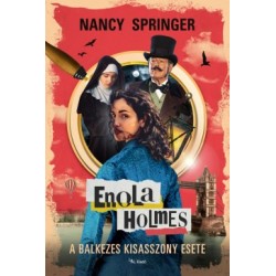 Nancy Springer: Enola Holmes - A balkezes kisasszony esete