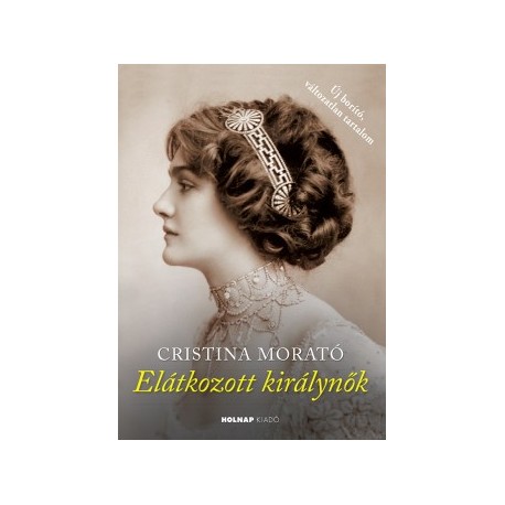 Cristina Morató: Elátkozott királynők