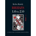 Kelen Károly: Bridzs 1.0 és 2.0 - A szellemi játékok királynője