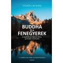Vishen Lakhiani: A Buddha és a Fenegyerek - A munkahelyi sikerek titkos, spirituális művészete