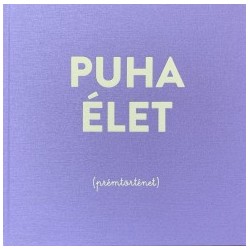 Linka Zsuzsanna - Markó Áron: Puha élet - Prémtörténet