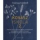 Vanessa Kimbell: Kovásziskola 2. - Hogyan teszi a sütés boldoggá a mikrobáinkat, egészségessé az emésztésünket és kiegyensúly...