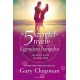 Gary Chapman: Az 5 szeretetnyelv - Egymásra hangolva - Az életre szóló szeretet titka