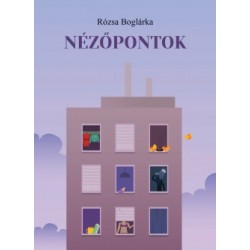Rózsa Boglárka: Nézőpontok