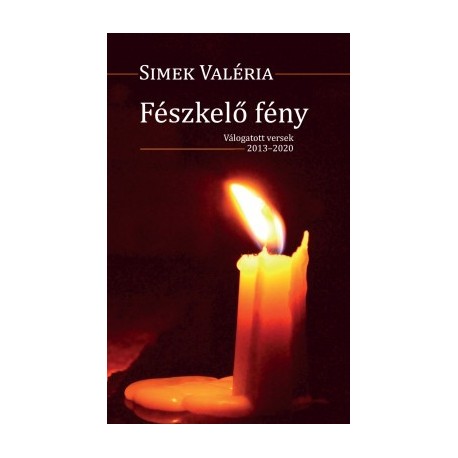 Simek Valéria: Fészkelő fény