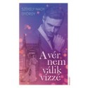 Székely Nagy György: A vér nem válik vízzé