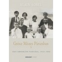 Alain Sobel: Grósz Mózes Párizsban - Egy emigráns naplója 1941-1946