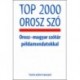 Antonyina Guszkova: Top 2000 orosz szó - Orosz-magyar szótár példamondatokkal