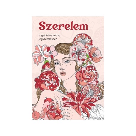 Szerelem - Inspirációs könyv jegyzeteléshez
