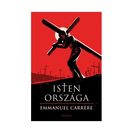 Emmanuel Carrére: Isten országa