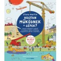 Steve Martin: Hogyan működnek a gépek? - A kenyérpirítótól a vonatokig, a légpárnás hajóktól a robotokig?