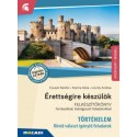 Csuszó Sándor - Kozma Géza - Lovrity Andrea: Érettségire készülök - Történelem, középszint - Rövid választ igénylő feladatok ...