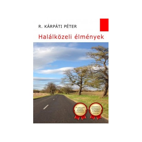 R. Kárpáti Péter: Halálközeli élmények