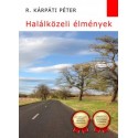 R. Kárpáti Péter: Halálközeli élmények