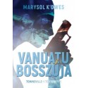 Marysol K'Owes: Vanuatu bosszúja - Townswille-i történetek