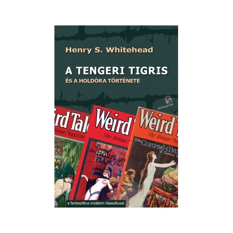 Henry S. Whitehead: A tengeri tigris - és a holdóra története