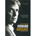 Steve Harrison: Howard Gossage - A 20. század legnagyobb reklámszakemberének elfeledett története