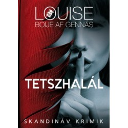 Louise Boije af Gennas: Tetszhalál