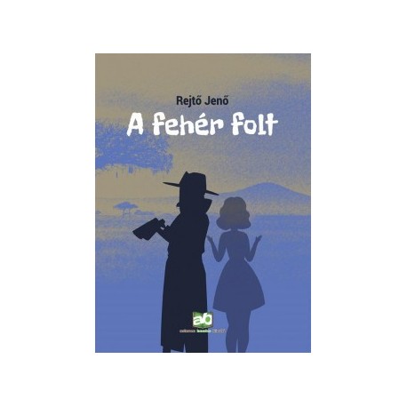 Rejtő Jenő: A fehér folt