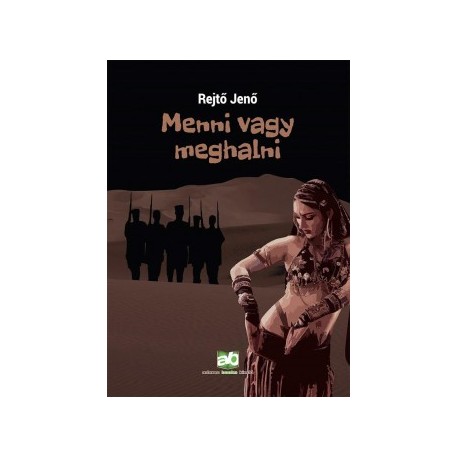 Rejtő Jenő: Menni vagy meghalni