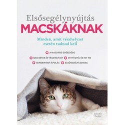 Dr. Jennifer Parker: Elsősegélynyújtás macskáknak