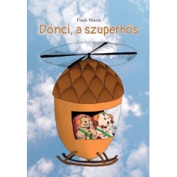 Punk Mária: Dönci, a szuperhős