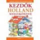 Helen Davies - Hantosné Reviczky Dóra: Kezdők holland nyelvkönyve - Letölthető hanganyaggal