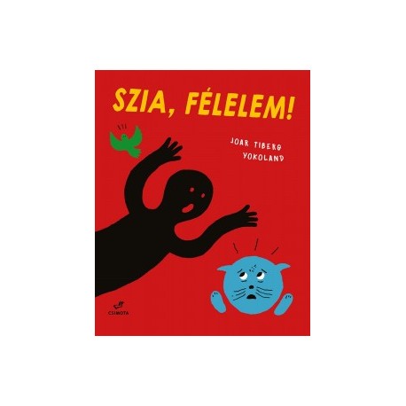 Joar Tiberg: Szia, Félelem!