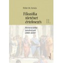Fehér M. István: Filozófia, történet, értelmezés II. kötet - Hermeneutikai tanulmányok (2000-2020)
