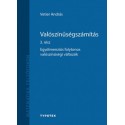 Vetier András: Valószínűségszámítás 3. rész - Egydimenziós folytonos valószínűségi változók