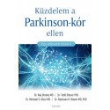 Dr. Bastiaan Bloem MD PhD - Ray Dorsey MD - Dr. Michael S. Okun PhD - Dr. Todd Sherer PhD: Küzdelem a Parkinson-kór ellen - E...