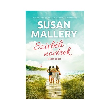 Susan Mallery: Szívbéli nővérek - Szeder-sziget