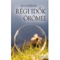 Anton Hykisch: Régi idők örömei