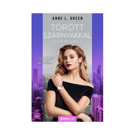 Anne L. Green: Törött szárnyakkal - Biztos menedék 2.