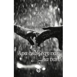 F.j.f.: Apa csak egy van...ha van!